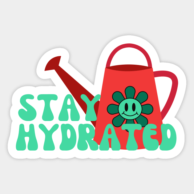 Stay Hydrated Sticker by groovyfolk